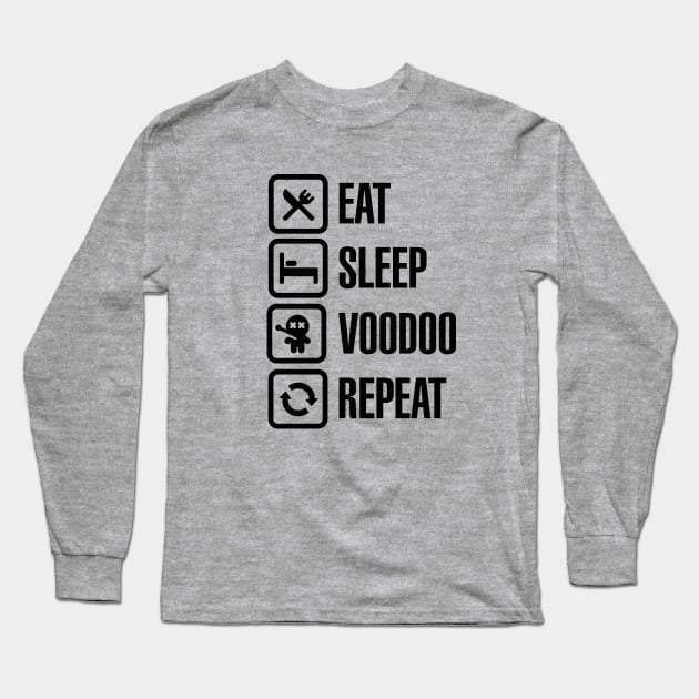 Eat sleep voodoo repeat black magic voodoo doll (black) Long Sleeve T-Shirt by LaundryFactory